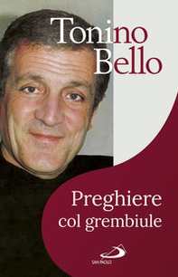 Preghiere col grembiule. Dammi, Signore, un'ala di riserva - Librerie.coop Preghiere col grembiule. Dammi, Signore, un'ala di riserva - Librerie.coop