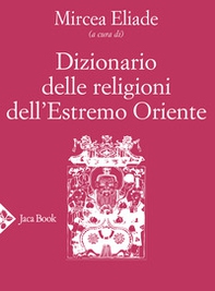 Dizionario delle religioni dell'Estremo Oriente - Librerie.coop