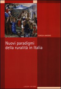 Nuovi paradigmi della ruralità in Italia - Librerie.coop Nuovi paradigmi della ruralità in Italia - Librerie.coop