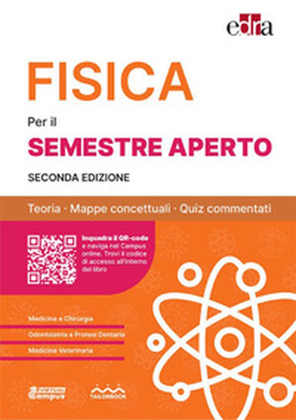Fisica per il semestre filtro. Teoria, mappe concettuali, quiz commentati - Librerie.coop