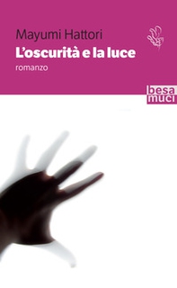 L'oscurità e la luce - Librerie.coop L'oscurità e la luce - Librerie.coop