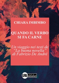 Quando il verbo si fa carne. Un viaggio nei testi de «La buona novella» di Fabrizio De André - Librerie.coop