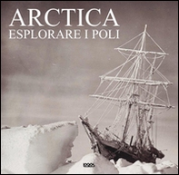 Arctica. Ediz. italiana, inglese, tedesca e spagnola - Librerie.coop