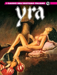Yra. I classici dell'erotismo italiano - Librerie.coop Yra. I classici dell'erotismo italiano - Librerie.coop