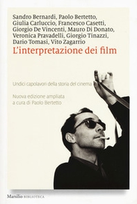 L'interpretazione dei film. Undici capolavori della storia del cinema - Librerie.coop