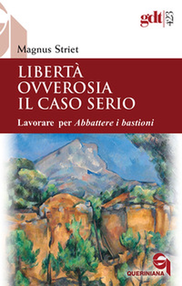 Libertà ovverosia il caso serio. Lavorare per Abbattere i bastioni - Librerie.coop Libertà ovverosia il caso serio. Lavorare per Abbattere i bastioni - Librerie.coop