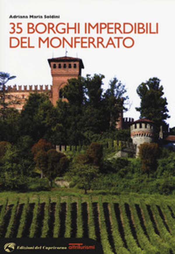 35 borghi imperdibili del Monferrato - Librerie.coop 35 borghi imperdibili del Monferrato - Librerie.coop
