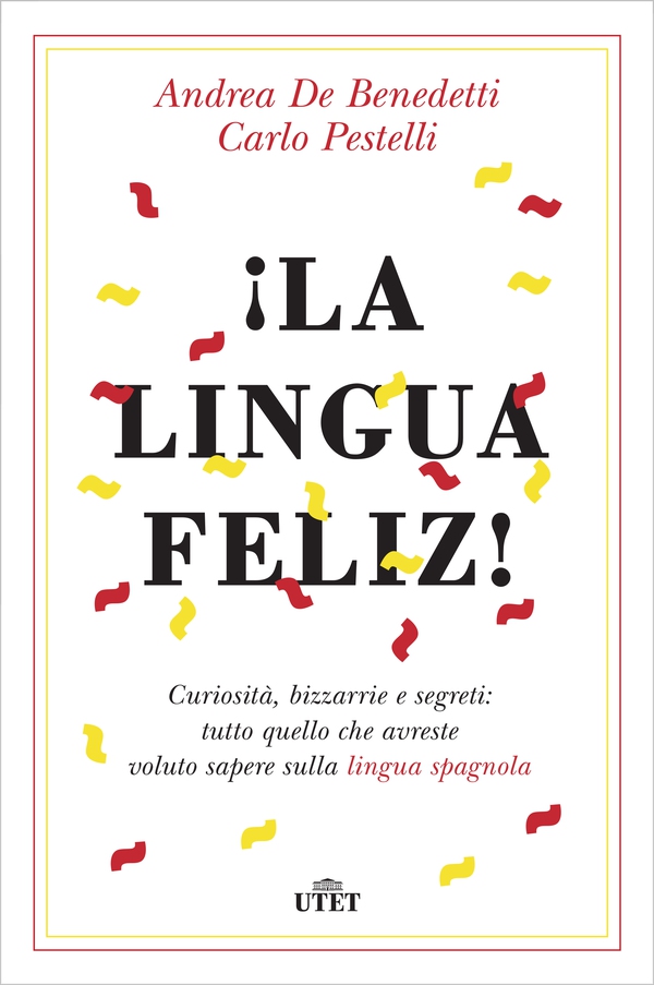 ¡La lingua feliz! - Librerie.coop ¡La lingua feliz! - Librerie.coop