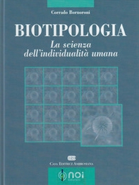 Biotipologia. La scienza dell'individualità umana - Librerie.coop