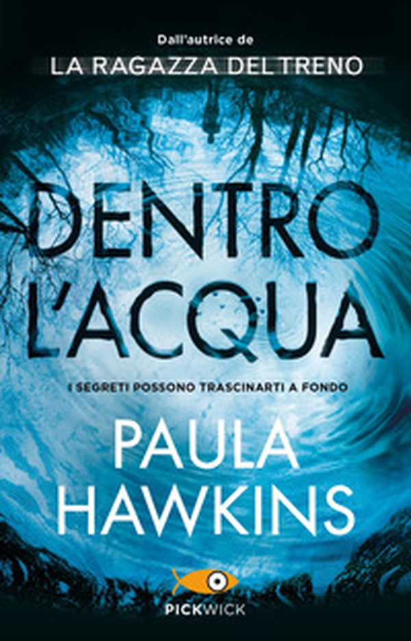 Dentro l'acqua - Librerie.coop Dentro l'acqua - Librerie.coop
