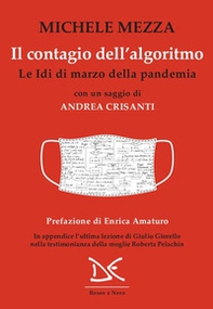 Il contagio dell'algoritmo. Le Idi di marzo della pandemia - Librerie.coop