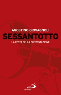 Sessantotto. La festa della contestazione - Librerie.coop Sessantotto. La festa della contestazione - Librerie.coop