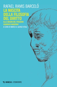 La nascita della filosofia del diritto. Alle origini del pensiero giuridico moderno - Librerie.coop