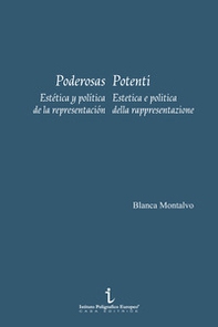 Poderosas. Estética y política de la representación-Potenti. Estetica e politica della rappresentazione - Librerie.coop