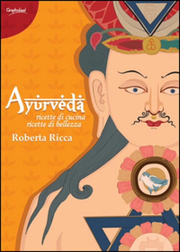 Ayurveda. Ricette di cucina, ricette di bellezza - Librerie.coop Ayurveda. Ricette di cucina, ricette di bellezza - Librerie.coop
