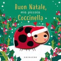 Buon Natale, mia piccola coccinella - Librerie.coop Buon Natale, mia piccola coccinella - Librerie.coop