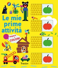 Imparo i colori. Le mie prime attività - Librerie.coop
