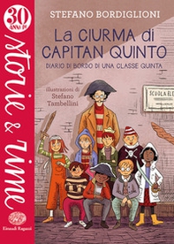 La ciurma di Capitan Quinto. Diario di bordo di una classe quinta - Librerie.coop