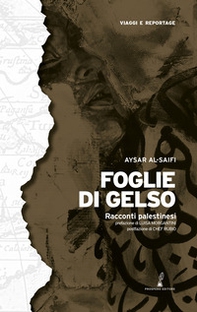 Foglie di gelso. Racconti palestinesi - Librerie.coop Foglie di gelso. Racconti palestinesi - Librerie.coop