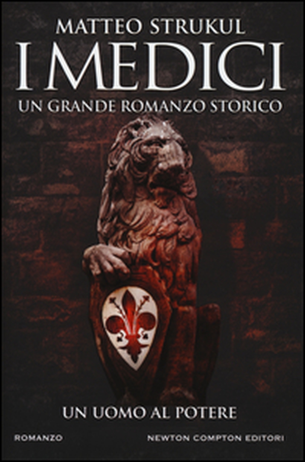 I Medici. Un uomo al potere - Librerie.coop I Medici. Un uomo al potere - Librerie.coop