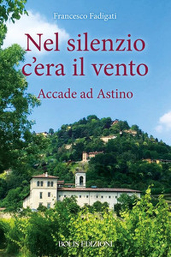 Nel silenzio c'era il vento - Librerie.coop Nel silenzio c'era il vento - Librerie.coop