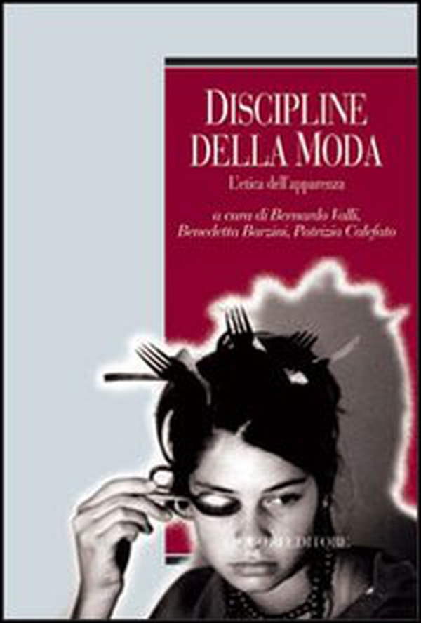Discipline della moda. L'etica dell'apparenza - Librerie.coop Discipline della moda. L'etica dell'apparenza - Librerie.coop