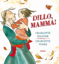 Dillo, mamma! - Librerie.coop