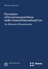 Prevention of environmental harm under general international law - Librerie.coop