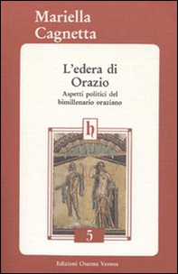 L'edera di Orazio. Aspetti politici del bimillenario oraziano - Librerie.coop