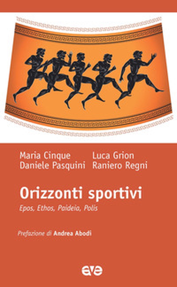 Orizzonti sportivi. Epos, ethos, paideia, polis - Librerie.coop Orizzonti sportivi. Epos, ethos, paideia, polis - Librerie.coop