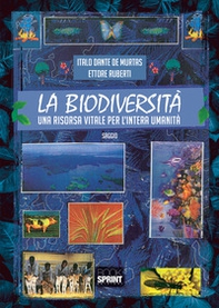 La biodiversità. Una risorsa vitale per l'intera umanità - Librerie.coop