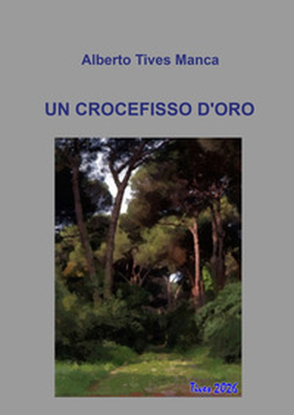 Un crocefisso d'oro - Librerie.coop