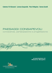 Paesaggi consapevoli. Conoscenza, partecipazione e progettazione - Librerie.coop Paesaggi consapevoli. Conoscenza, partecipazione e progettazione - Librerie.coop