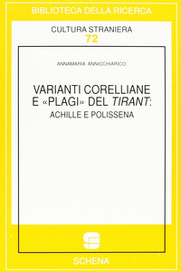 Varianti corelliane e «Plagi» del Tirant: Achille e Polissena - Librerie.coop Varianti corelliane e «Plagi» del Tirant: Achille e Polissena - Librerie.coop
