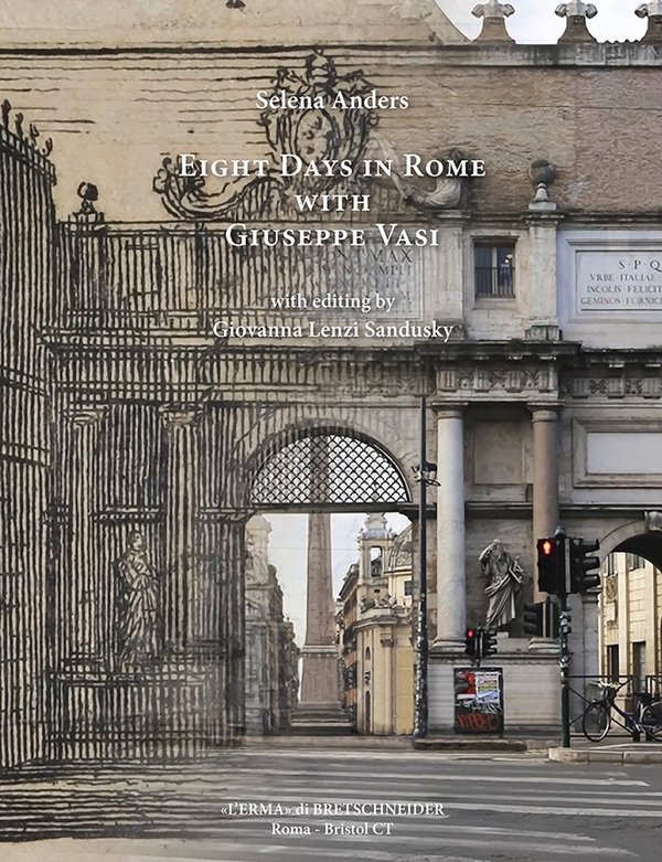 Eight Days in Rome with Giuseppe Vasi - Librerie.coop