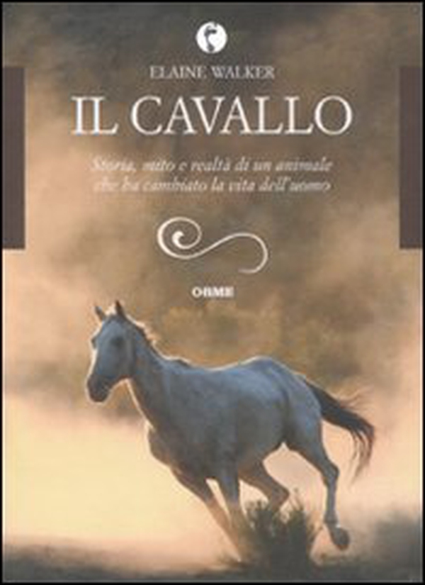 Il cavallo. Storia, mito e realtà di un animale che ha cambiato la vita dell'uomo - Librerie.coop Il cavallo. Storia, mito e realtà di un animale che ha cambiato la vita dell'uomo - Librerie.coop