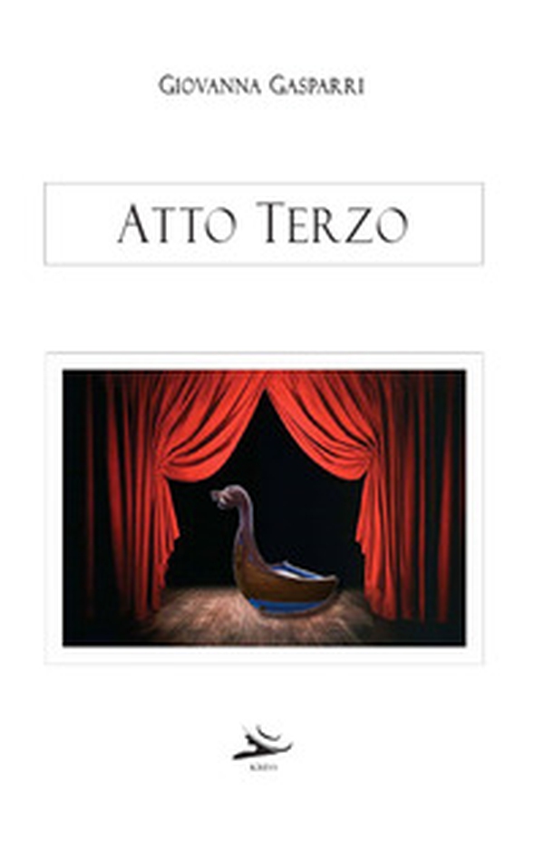 Atto terzo - Librerie.coop Atto terzo - Librerie.coop