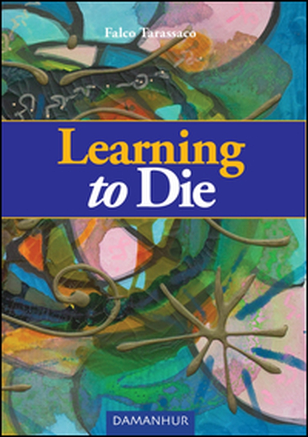 Learning to die - Librerie.coop Learning to die - Librerie.coop