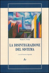 La disintegrazione del sistema - Librerie.coop