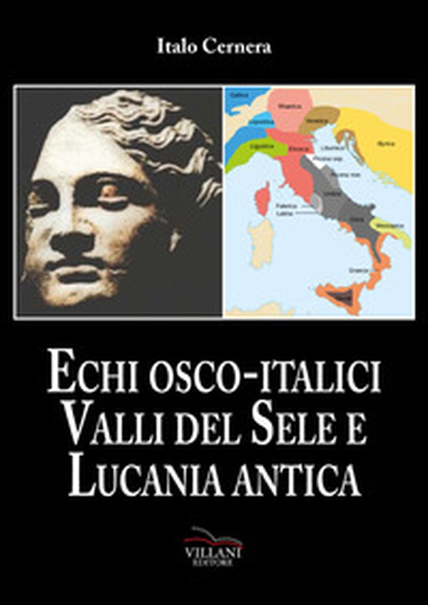 Echi Osco-italici. Valli del Sele e Lucania antica - Librerie.coop Echi Osco-italici. Valli del Sele e Lucania antica - Librerie.coop