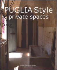 Puglia style. Private spaces. Ediz. italiana e inglese - Librerie.coop