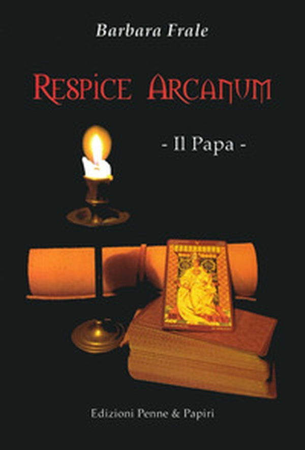 Respice arcanum. Il papa - Librerie.coop Respice arcanum. Il papa - Librerie.coop
