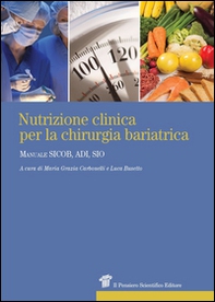 Nutrizione clinica per la chirurgia bariatrica. Manuale SICOB, ADI, SIO - Librerie.coop