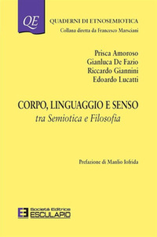 Corpo linguaggio e senso. Tra semiotica e filosofia - Librerie.coop Corpo linguaggio e senso. Tra semiotica e filosofia - Librerie.coop