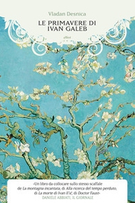 Le primavere di Ivan Galeb - Librerie.coop Le primavere di Ivan Galeb - Librerie.coop