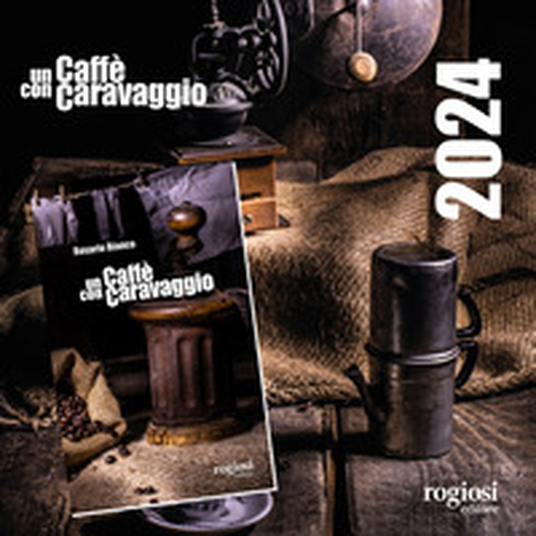 Un caffè con Caravaggio - Librerie.coop Un caffè con Caravaggio - Librerie.coop