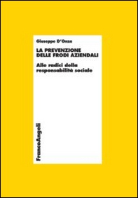La prevenzione delle frodi aziendali. Alle radici della responsabilità sociale - Librerie.coop
