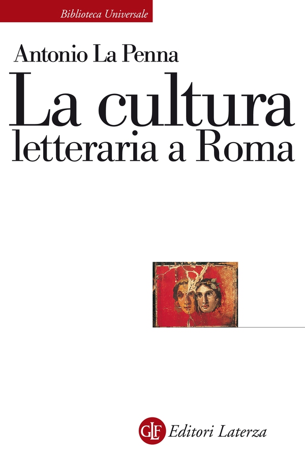 La cultura letteraria a Roma - Librerie.coop La cultura letteraria a Roma - Librerie.coop