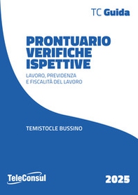 Prontuario verifiche ispettive. Lavoro, previdenza e fiscalità del lavoro - Librerie.coop