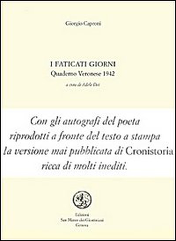 I faticati giorni. Quaderno veronese 1942 - Librerie.coop I faticati giorni. Quaderno veronese 1942 - Librerie.coop